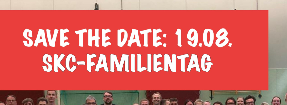 Save the Date - SKC Familientag